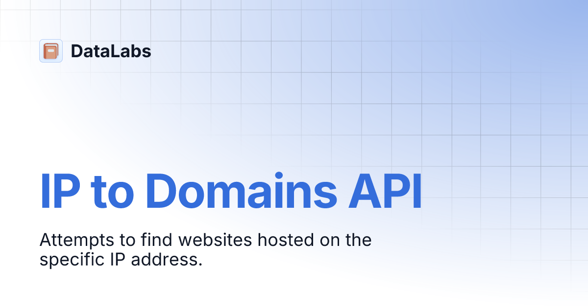 IP to Domains API | DataLabs